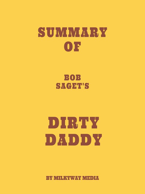 Title details for Summary of Bob Saget's Dirty Daddy by Milkyway Media - Available